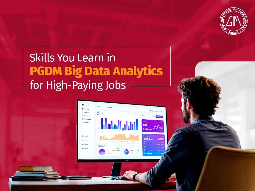 Promotional banner showing a man at a desk with a computer monitor displaying charts; text reads 'Skills You Learn in PGDM Big Data Analytics for High-Paying Jobs' and a logo in the corner.