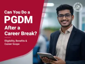 PGDM after career break